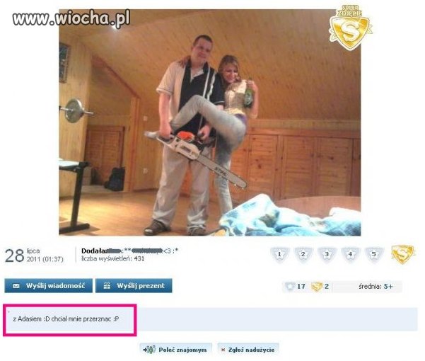 Ada� chcia� mnie przer�n��.