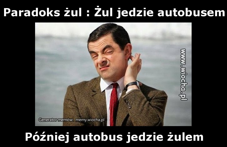 Paradoks żul : Żul jedzie autobusem